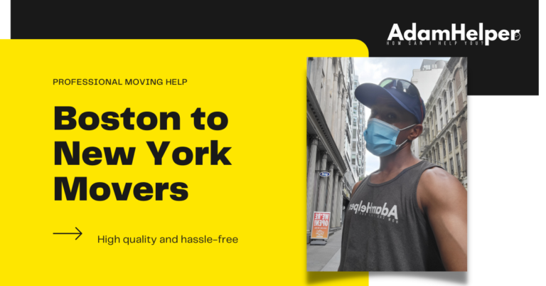 AdamHelper Boston Moving Company are the best Boston to New York Movers