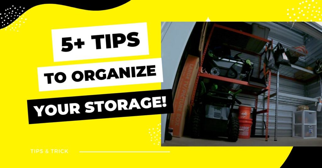 HOW TO ORGANIZE YOUR STORAGE UNIT IN 2025 1